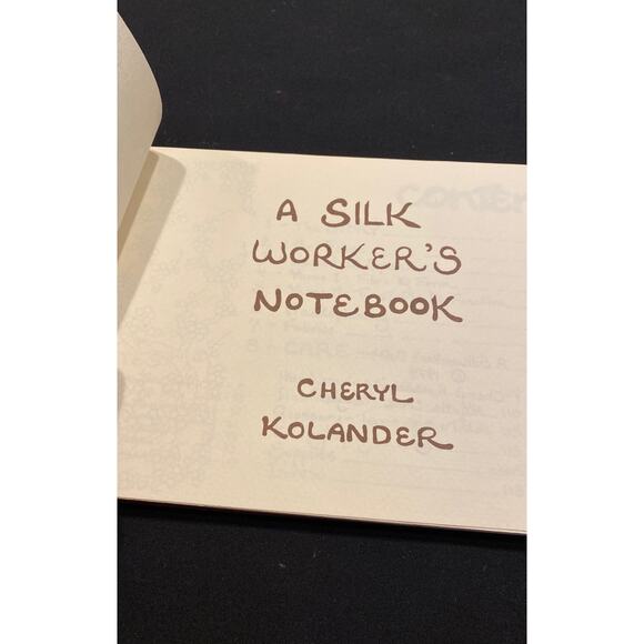 A Silk Workers Notebook by Cheryl Kolander 1st edition - Picture 1 of 8